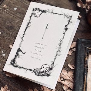 Goth Love Card with Emily Dickinson quote &quot;Unable are the loved to die, for love is immortality&quot;. Goth anniversary card for husband or wife.