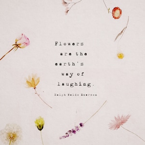 Ralph Waldo Emerson quote "Flowers are the earth's way of laughing" wall decor