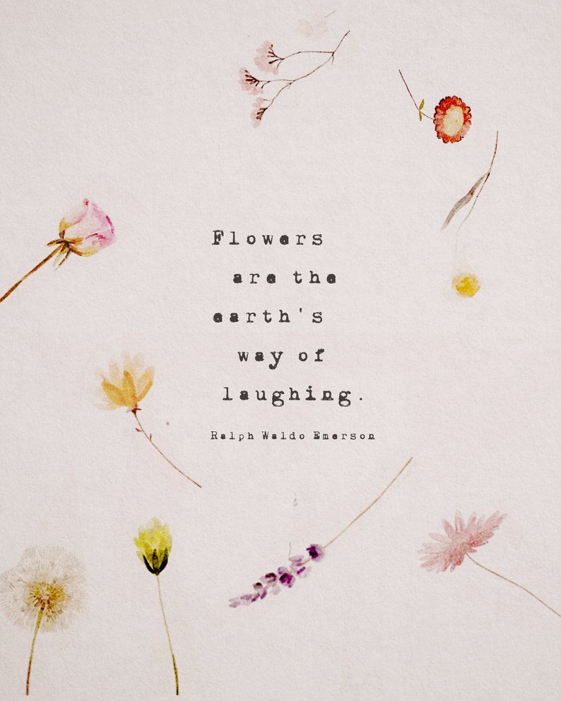 Ralph Waldo Emerson quote "Flowers are the earth's way of laughing" wall decor