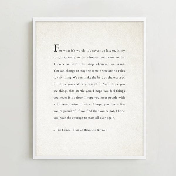 Benjamin Button Quote Print, Graduation Gift, Inspirational Wall Art