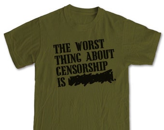 CENSORSHIP T-Shirt - Gift Irony Banned Books English Teacher Literature Freedom of Speech George Orwell 1984 Military War Politics Men Women