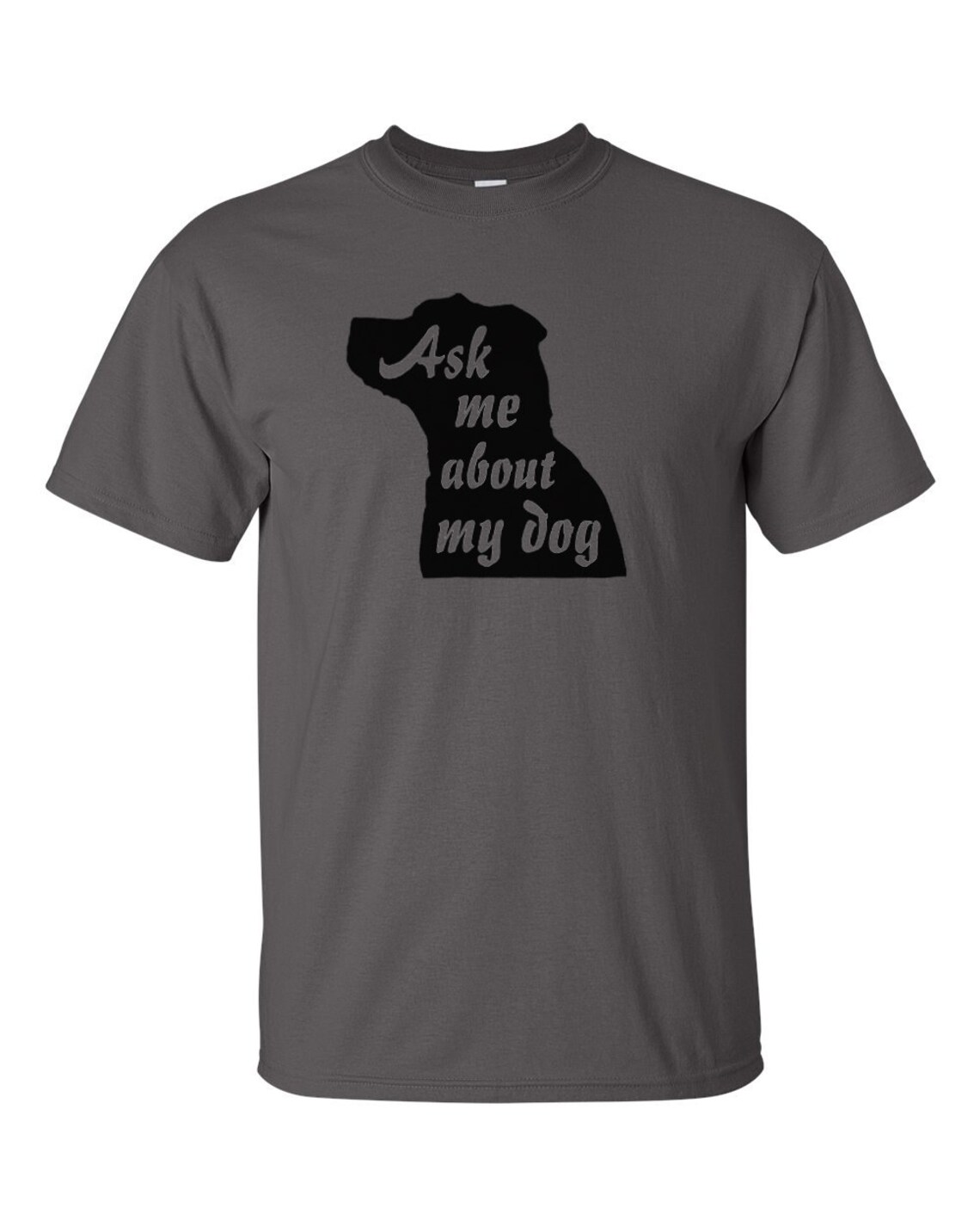 Cute DOG Tshirt ask Me About My Dog Super Cool Etsy