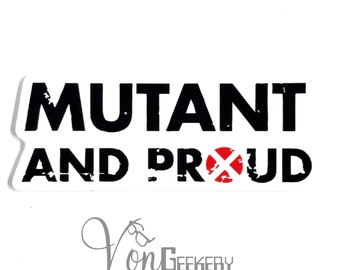 Mutant and Proud Sticker
