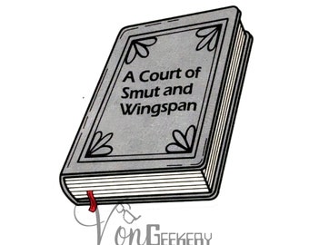A Court of Smut and Wingspan Sticker