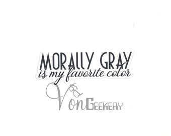 Morally Gray Sticker