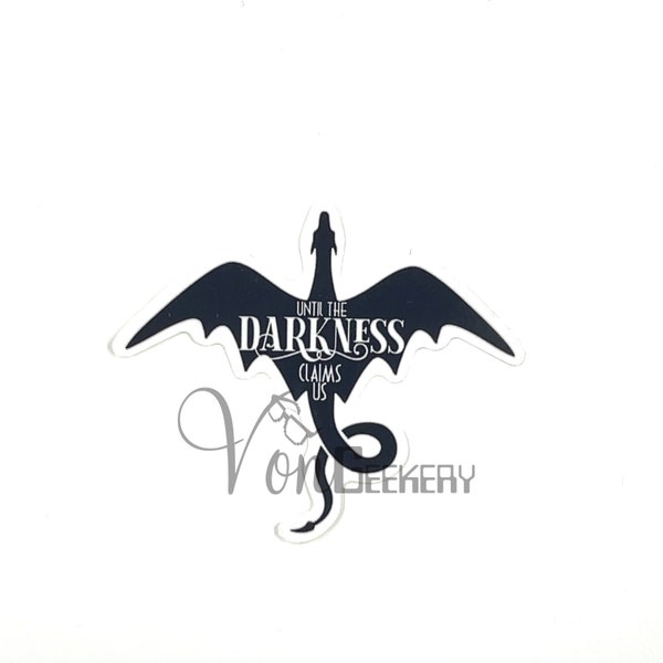 Until the Darkness Claims Us Sticker - Officially Licensed