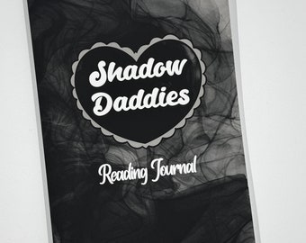 Shadow Daddies Reading Journal