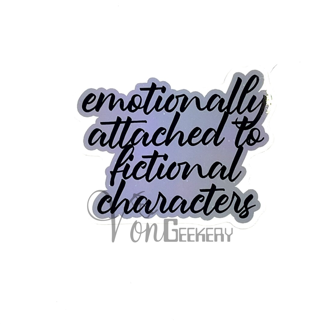 Emotionally Attached Sticker - Etsy