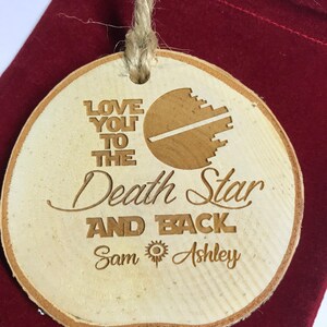 Personalized Love You To The Death Star and Back First Names Rustic Wood Slice Christmas Ornament Wedding Ornament Christmas image 7