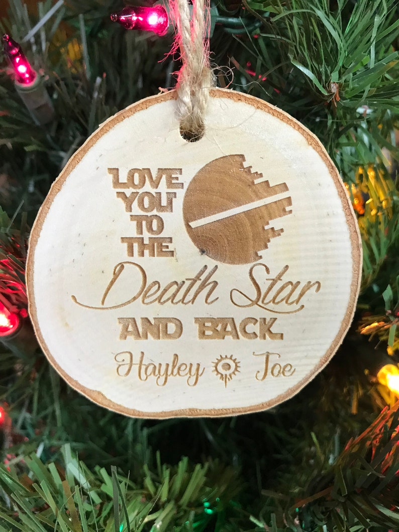 Personalized Love You To The Death Star and Back First Names Rustic Wood Slice Christmas Ornament Wedding Ornament Christmas image 5