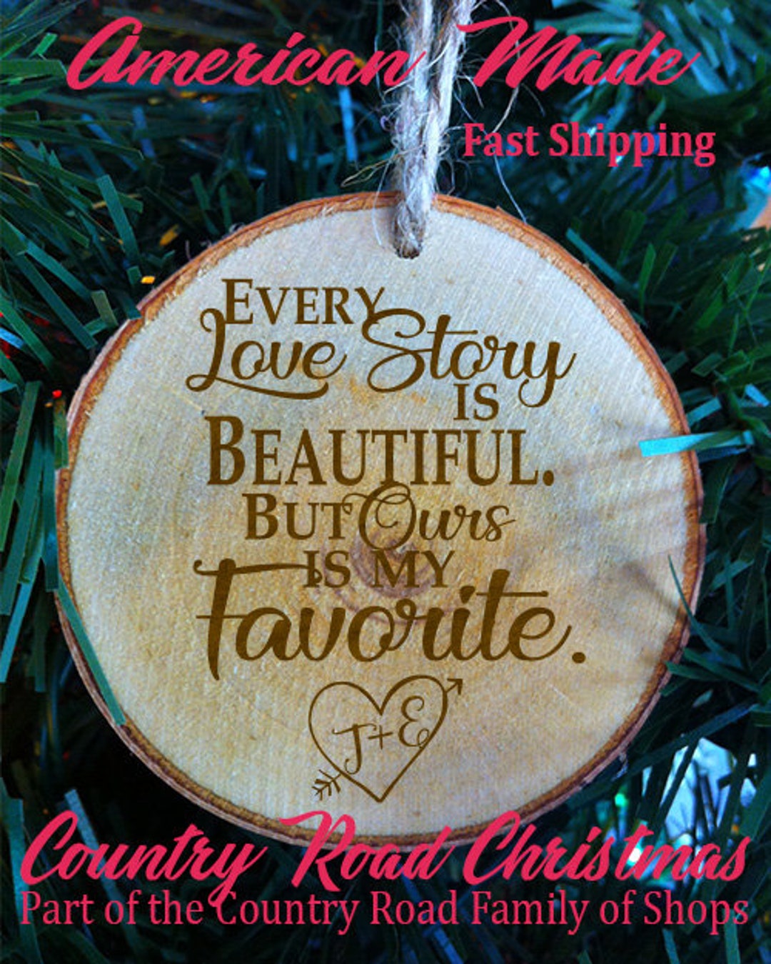 Personalized Every Love Story is Beautiful but Ours is My Favorite With Initials or Date Rustic ...