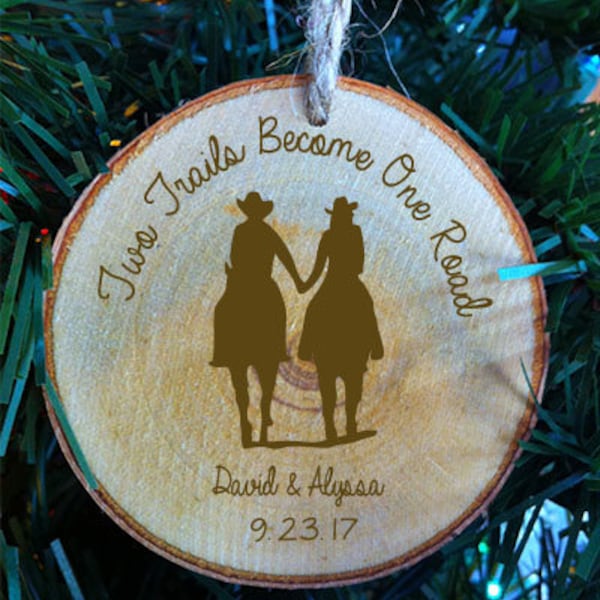 Two Trails Become One Road Western Couple On Horseback Holding Hands First Names  Wood Slice Wedding Ornament Made in the USA