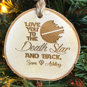 Personalized Love You To The Death Star and Back First Names Rustic Wood Slice Christmas Ornament Wedding Ornament Christmas image 8