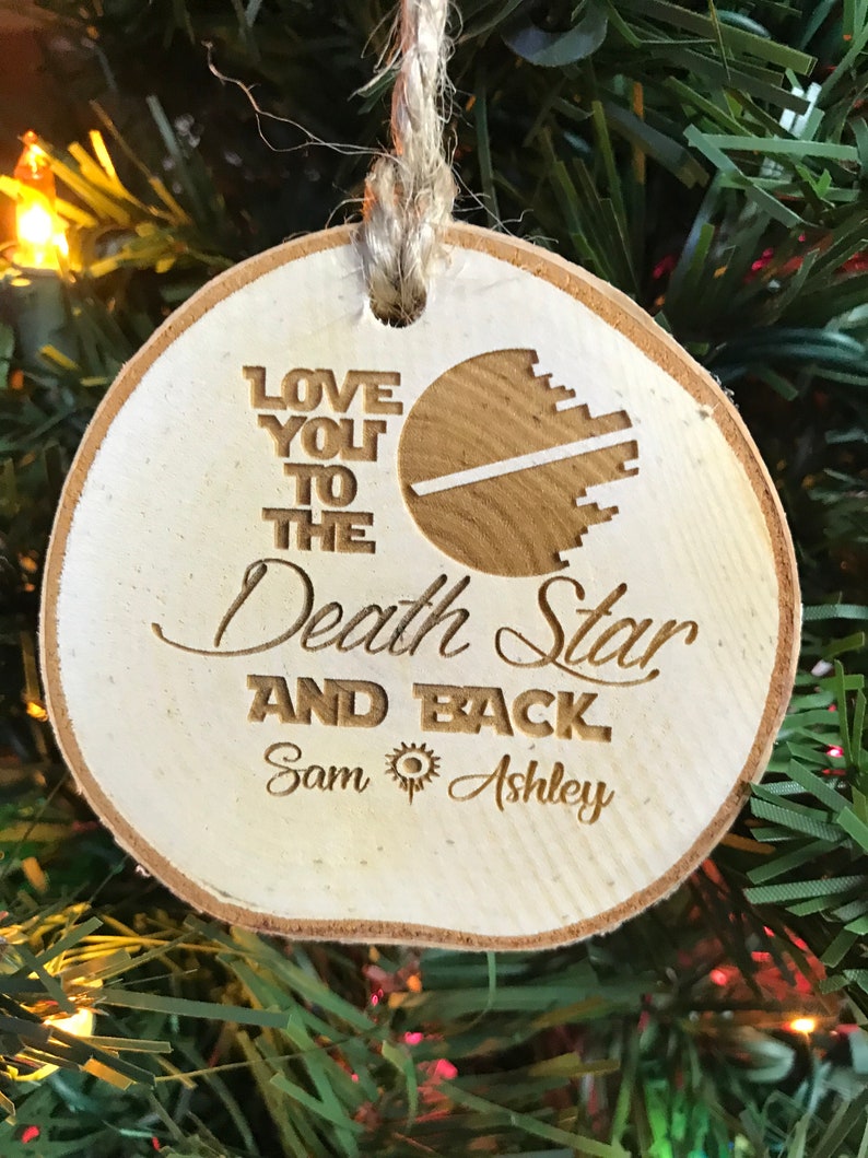 Personalized Love You To The Death Star and Back First Names Rustic Wood Slice Christmas Ornament Wedding Ornament Christmas image 8