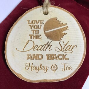 Personalized Love You To The Death Star and Back First Names Rustic Wood Slice Christmas Ornament Wedding Ornament Christmas image 6
