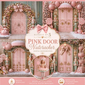 May include: A bundle of 5 digital backgrounds featuring pink doors decorated with nutcrackers, bows, and ornaments. The text reads 5 Premium Quality Pink Nutcracker Door Backgrounds, Bundle of 5 Pink Door Nutcracker Digital Backgrounds.