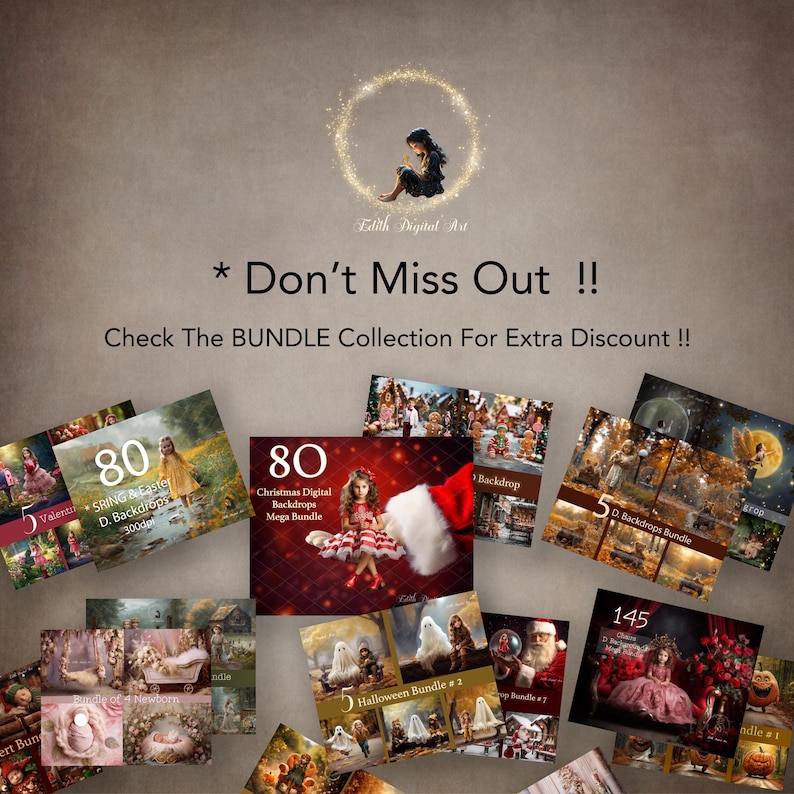 May include: A collage of digital backdrops for photographers, featuring a variety of themes, including spring, easter, christmas, halloween, and more. The collage includes images of children, flowers, and holiday decorations. The text "Don't Miss Out!" and "Check The BUNDLE Collection For Extra Discount!!" is displayed on the collage.