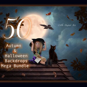 May include: A digital illustration of a young girl dressed as a witch sitting on a rooftop with a black cat. The girl is holding a book and wearing a purple and black dress. The background is a night sky with a full moon and falling leaves. The text "50 Autumn & Halloween Backdrops Mega Bundle" is displayed on the image.