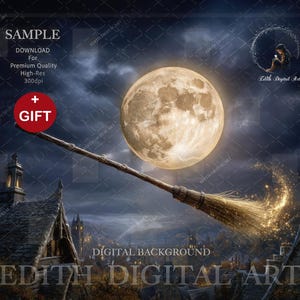 May include: A digital background with a full moon, a broomstick, and a town. The image includes the text "SAMPLE," "GIFT," and "EDITH DIGITAL ART."