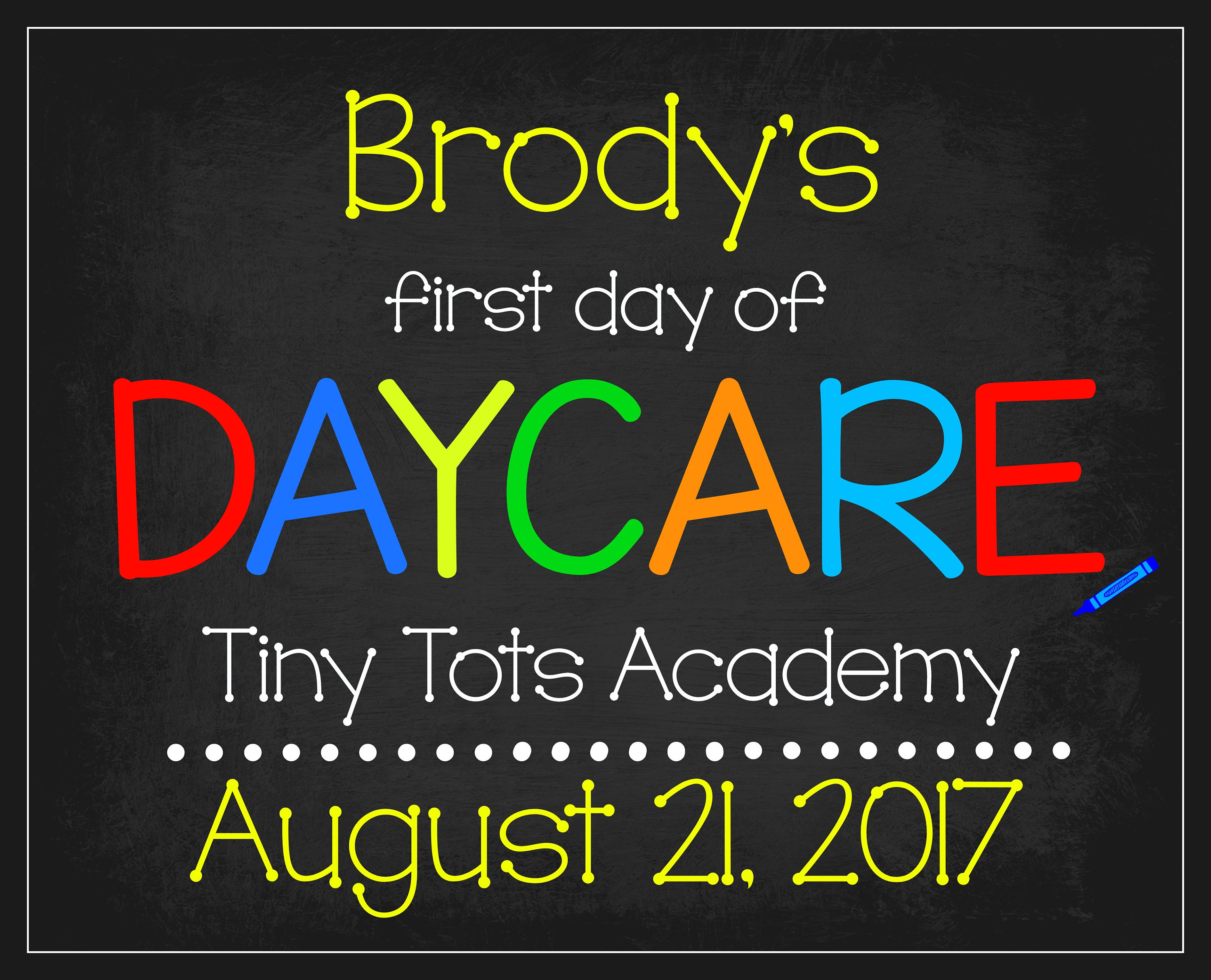 My First Day Of Daycare Daycare 1st Day Of Daycare Sign Etsy