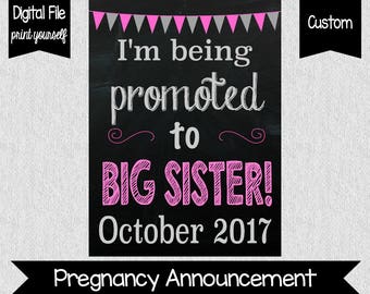 Big Sister Announcement - I'm Being Promoted to Big Sister Sign - Digital - Pregnancy Announcement - Big Sister Announcement - Sister