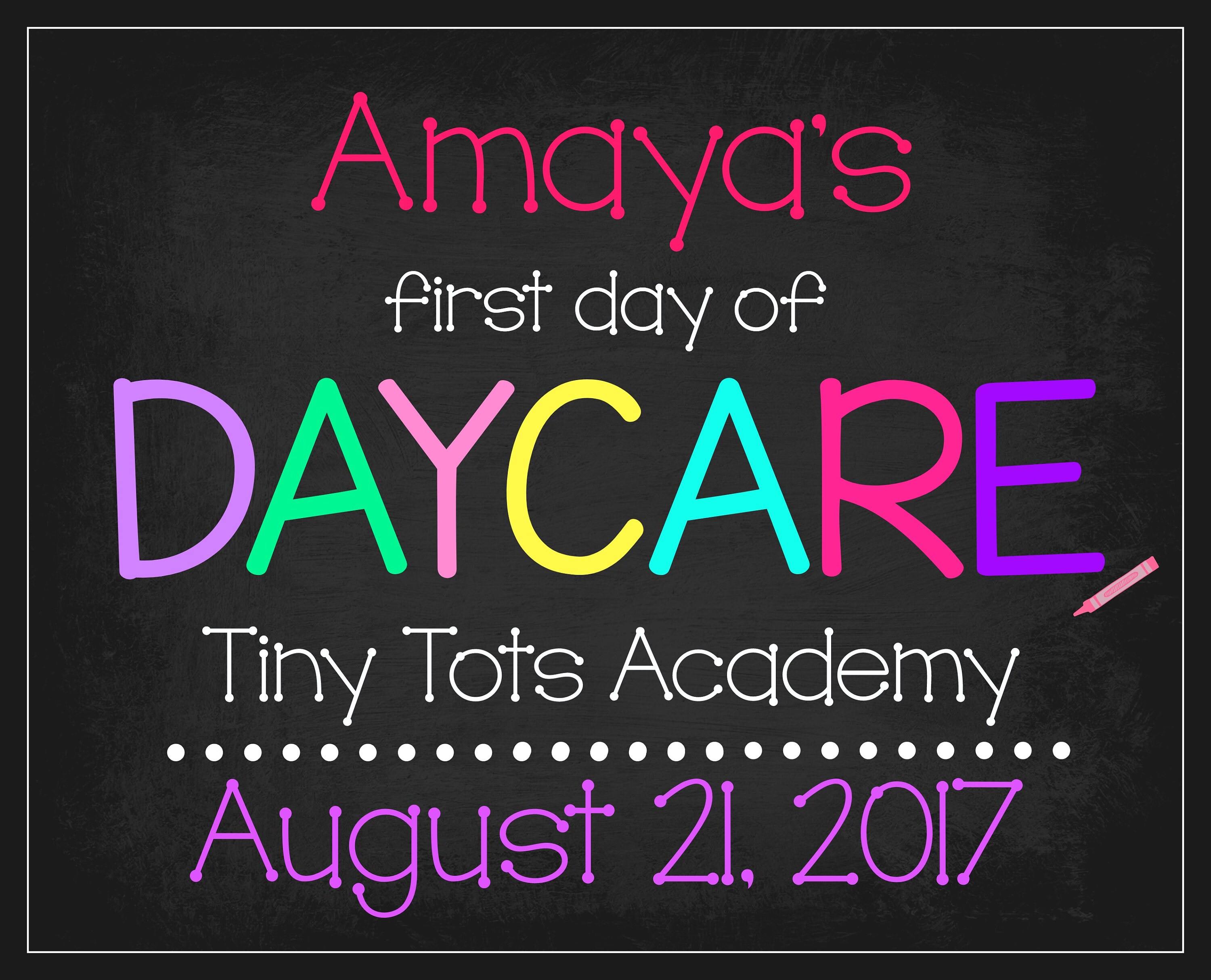 First Day Of Daycare Sign Free Printable
