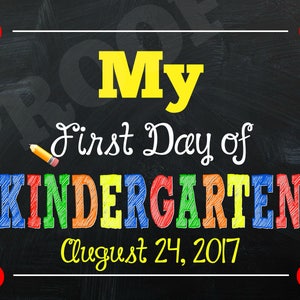 My First Day of Kindergarten Sign - First Day of School Sign - Kindergarten - Any Grade -Back to school sign - First Day Sign - School