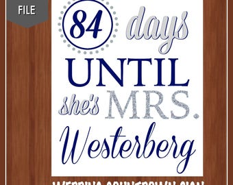 Navy Blue and Silver Wedding Countdown Sign - Silver and Blue - Wedding Countdown Sign - Any Color - Digital - Days Until She's Mrs.