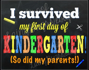 I Survived My First Day of Kindergarten - So Did My Parents - Cute Kindergarten Photoshoot - Kindergarten - Survived Kindergarten - School