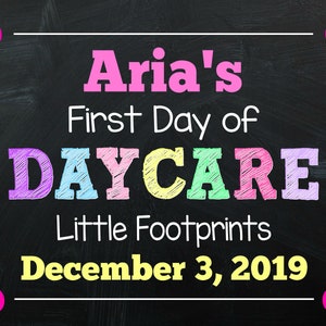 My First Day of Daycare - Daycare - 1st Day of Daycare Sign - My First Day of Daycare Sign - DIGITAL FILE - Print Yourself - Girl Colors