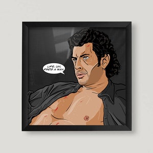 Life Uh Finds A Way Pop Art Poster Jeff Square Wall Prints Wedding Birthday Present 1993 Movie Print Quality Printed Hand Drawn Ian Malcom