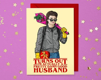 Anniversary Card Turns Out I'm Actually A Pretty Damn Boyfriend Husband Greetings Cards Retro 80s Valentines Day Eleven Steve Happy Birthday