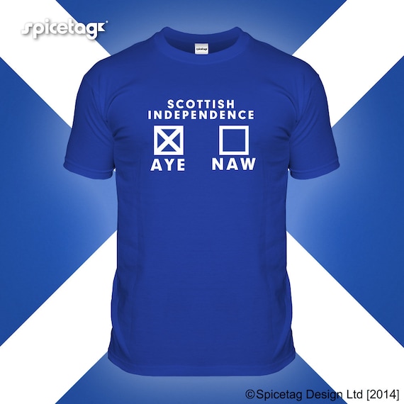 Items similar to VOTE AYE Tshirt Scottish Independence Tshirt 2014