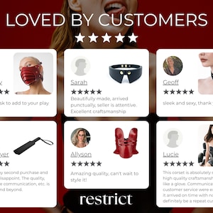 May include: A customer review graphic titled LOVED BY CUSTOMERS featuring five-star ratings and images of products including a red segmented mask, a black collar, a black paddle, a red corset-style garment, and a black corset top with the text restrict.
