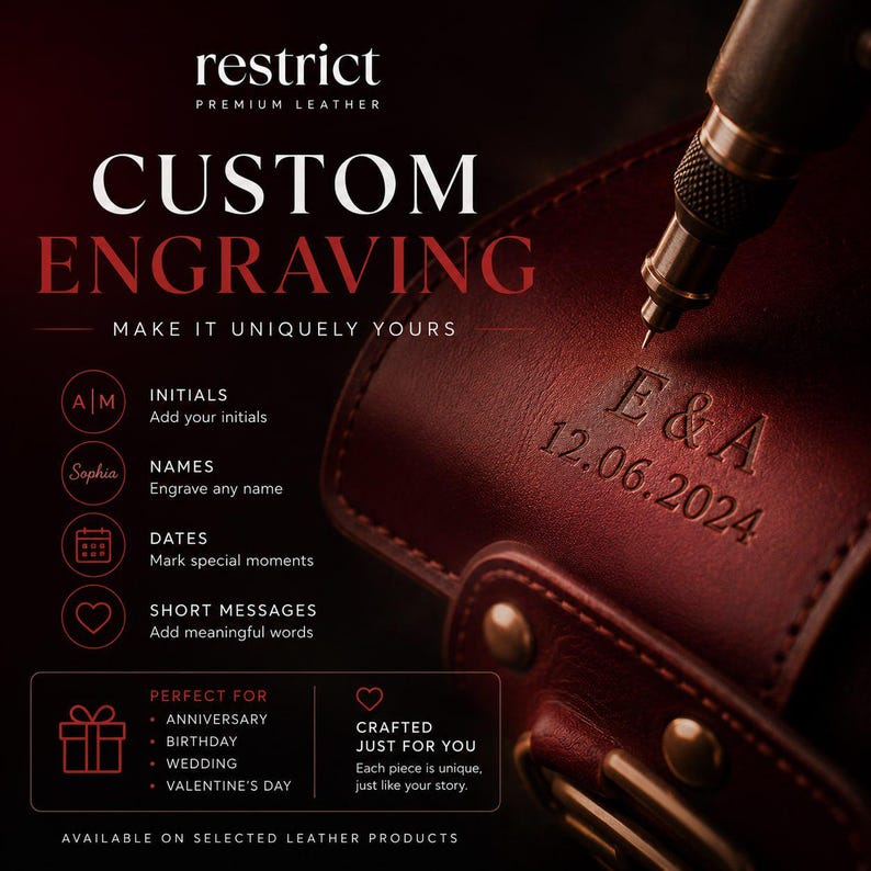May include: A dark brown leather item being engraved by a metal tool. The text reads: restrict PREMIUM LEATHER, CUSTOM ENGRAVING, MAKE IT UNIQUELY YOURS, INITIALS, NAMES, DATES, SHORT MESSAGES, E & A 12.06.2024, PERFECT FOR ANNIVERSARY, BIRTHDAY, WEDDING, VALENTINE'S DAY.