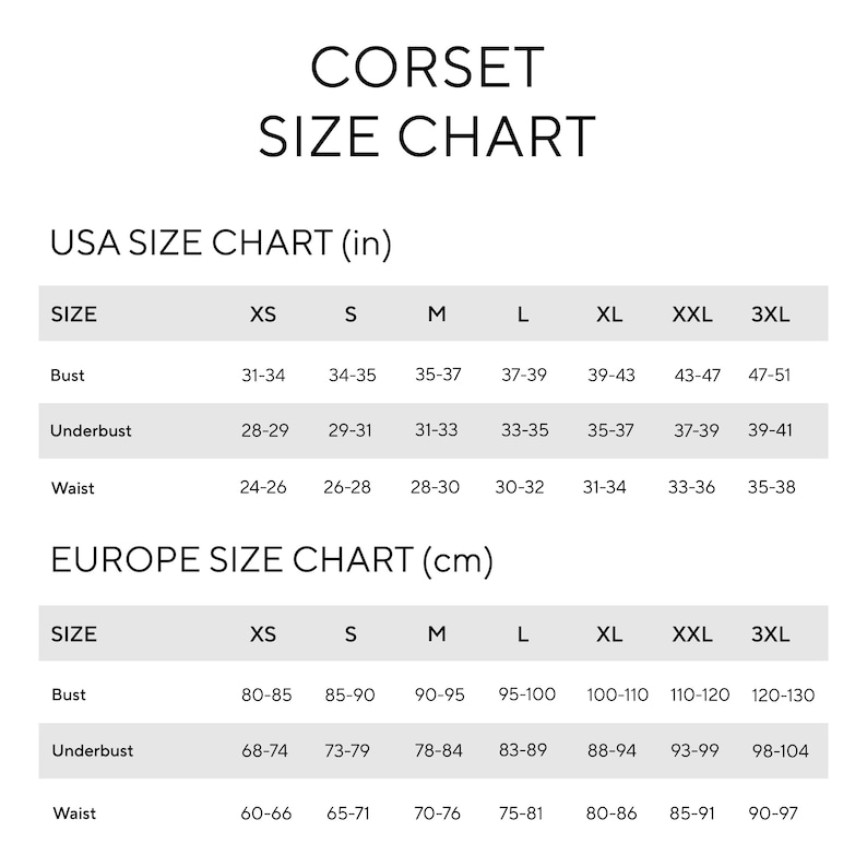 May include: A black and white corset size chart featuring two tables. The top table displays USA sizes in inches for bust, underbust, and waist measurements ranging from XS to 3XL. The bottom table displays Europe sizes in centimeters for the same categories.