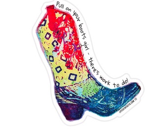 Pegatina de botas de vaquera, pegatina de vinilo "Ponte las botas, chica", pegatina motivacional del oeste para portátil, botella de agua y agenda.