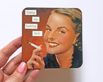 Doing My F-ing Best, Single Coaster, Vintage ads, 1950s Housewife, Funny Coaster, Housewarming Gift, Sassy Vintage, NSFW Coaster