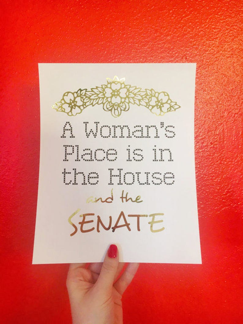 Gold Foil, Feminist, PRINT ONLY, A Woman's Place is in the House and the Senate, White & Gold, Home Decor, Office Decor, Feminist Decor image 3