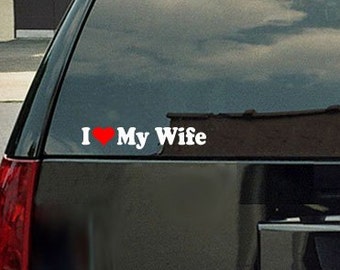 Pegatina para parachoques, ventana, portátil, coche, vinilo, iPad, "I Heart Love My Wife" (IH-5033)