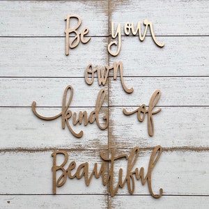 Be Your Own Kind of Beautiful - Motivation Quote - Girl Nursery Decor  - Wall decor - Modern wall art - Be You - Be Unique wall decor