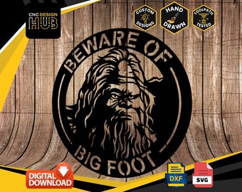 Beware Of Bigfoot Sign - Designed For CNC Machines - Plasma, Laser, Water Jet - DXF and SVG files Toolpath Tested