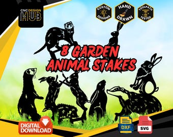 May include: Eight black silhouette garden animal stakes, including a ferret, rabbits, and a badger. The stakes are designed for outdoor use and are available for digital download in DXF and SVG formats. The image includes the text "8 GARDEN ANIMAL STAKES", "CNC DESIGN HUB", "CUSTOM DESIGNS", "HAND DRAWN", "TOOLPATH TESTED", "DIGITAL DOWNLOAD", "DXF", and "SVG".