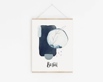 Be Still hand lettering print - Abstract art print - Inspirational print - Gift ideas