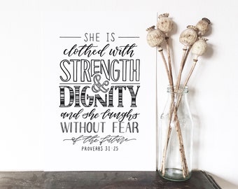 She is clothed with strength and dignity - Proverbs 31:25 - Hand lettered print - Christian gifts - Christian artwork - Type by Alice