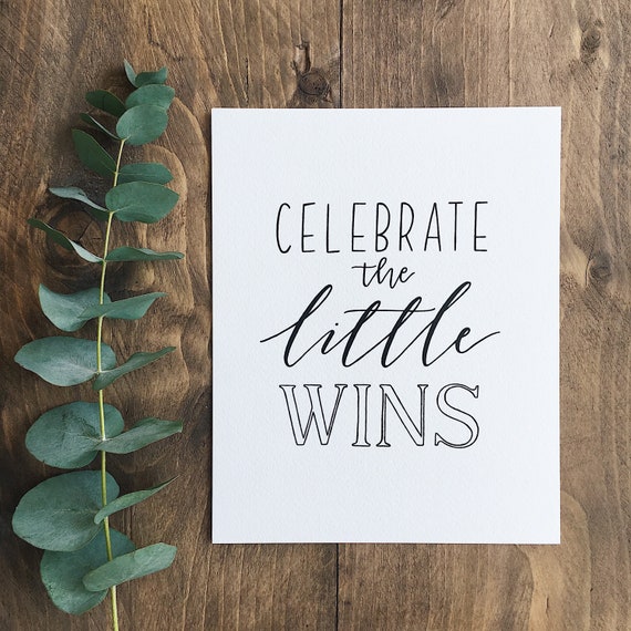 Celebrate the little wins hand lettered print 8x10 print | Etsy