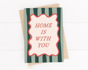 Home is with you card - Love you card - Colourful love cards - Just because card - Valentine's Day card