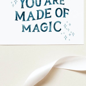 You are made of magic card, Friendship card, Just because card, Whimsical card image 5
