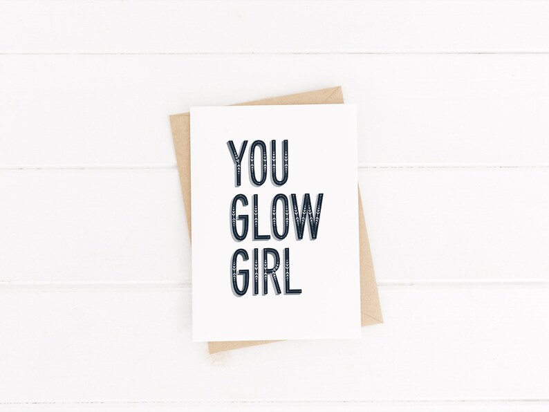 Hand lettered greetings card You Glow Girl Encouragement cards Cards for her Friendship card Type by Alice image 1