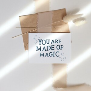 You are made of magic card, Friendship card, Just because card, Whimsical card image 6